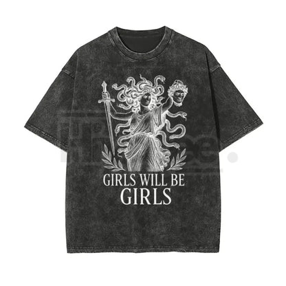 Girls Will Be Girls Medusa T-Shirt – Vintage Washed Graphic Tee, Lightweight Retro Greek Mythology Streetwear, Unisex Oversized Top