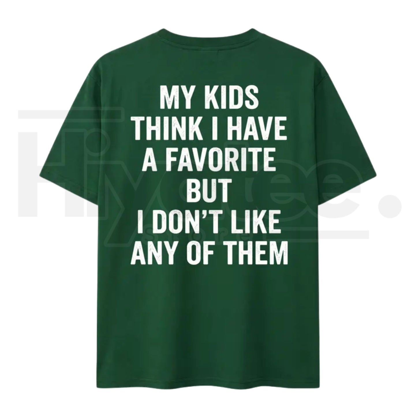 Funny My Kids Think I Have A Favorite T-Shirt – Sarcastic Parenting Humor Tee for Mom & Dad