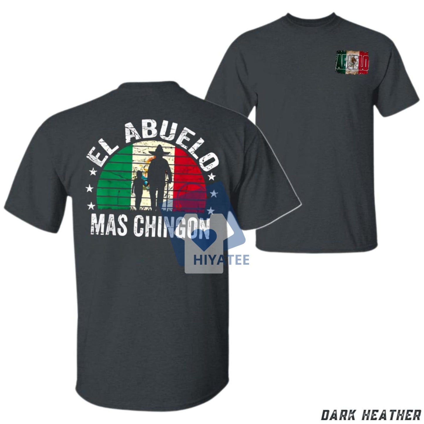 El Abuelo Más Chingón T-Shirt – Funny Father’s Day Gift Tee for Latino Dads & Grandpas