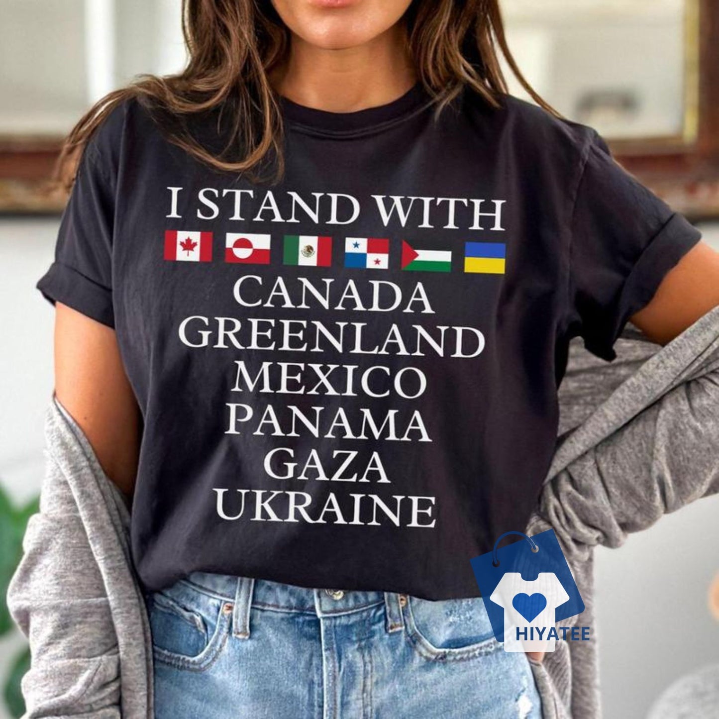 I Stand With Canada, Greenland, Mexico, Panama, Gaza, Ukraine Shirt – Support Democracy & Freedom!