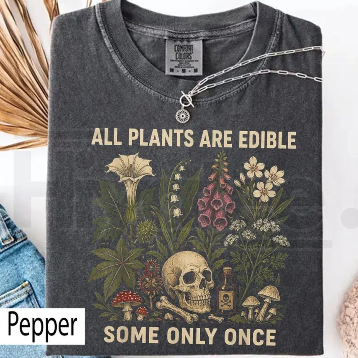 Comfort Colors All Plants Are Edible Shirt – Funny Dark Botanical Gothic Plant Lover Tee