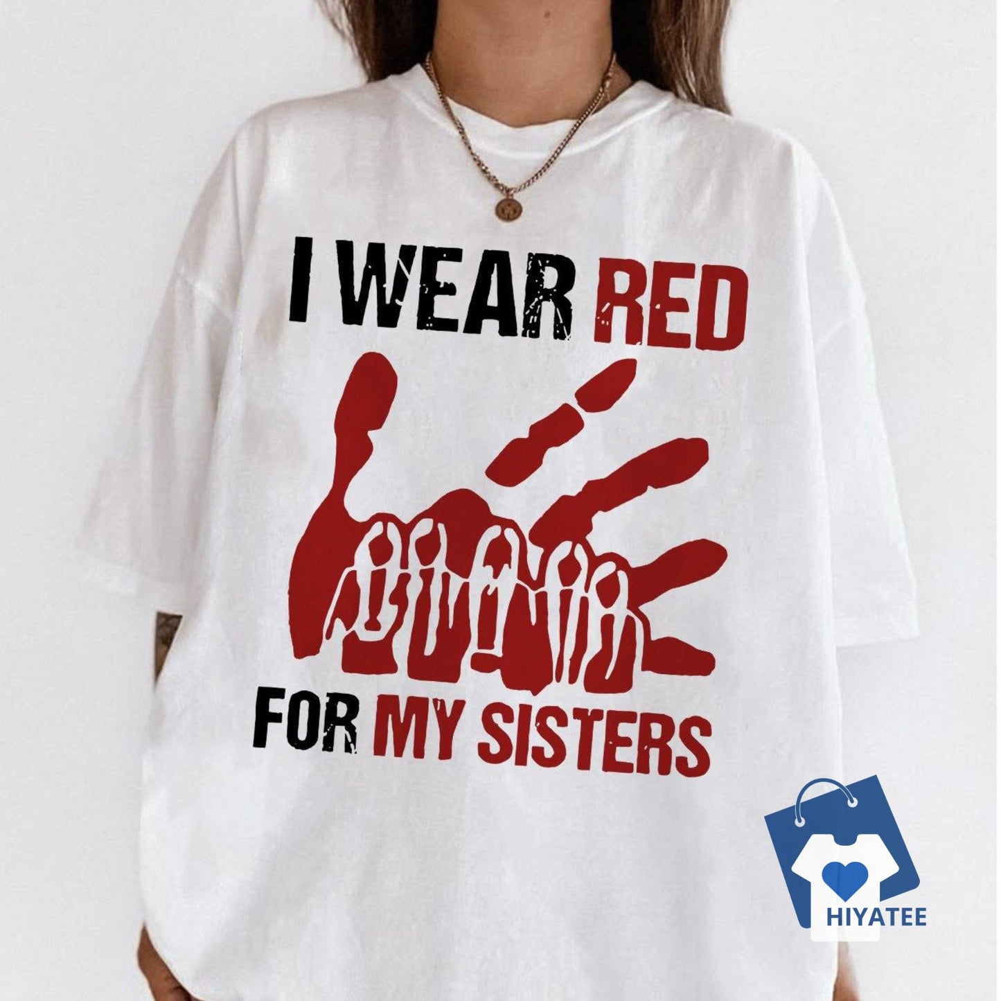 I Wear Red for My Sisters T-Shirt