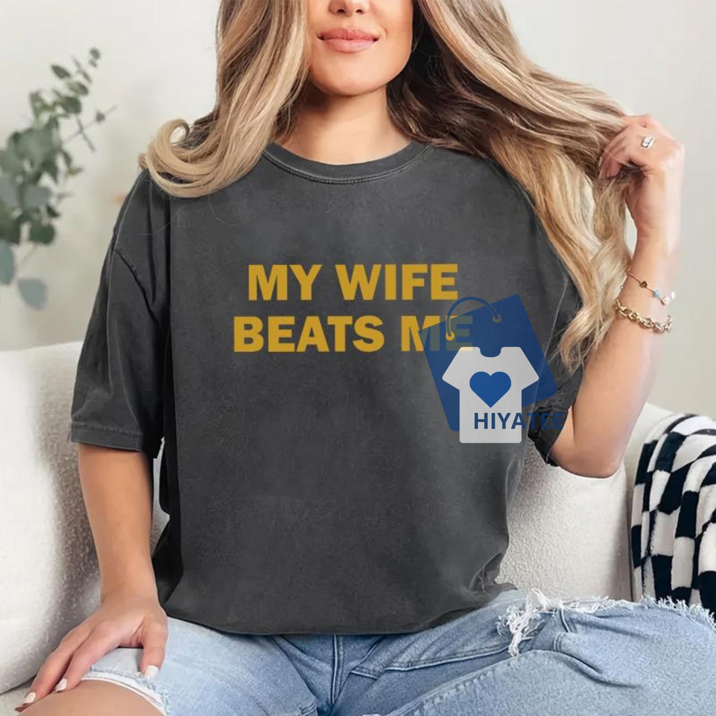 My Wife Beats Me T-Shirt – Funny Husband Shirt for Boyfriends & Married Men