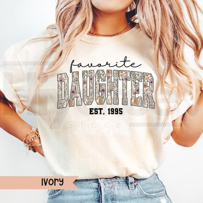 Comfort Colors Favorite Daughter Funny Gift Tee