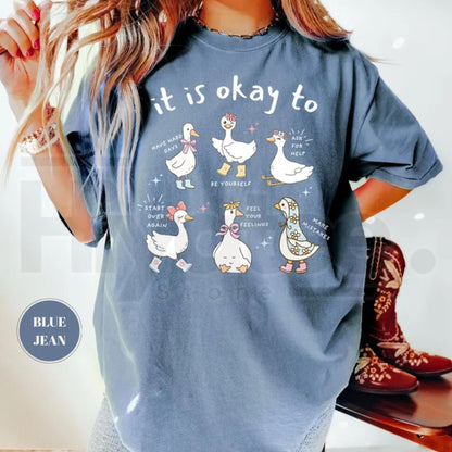 Cute Mental Health Goose Shirt Motivational Duck Positive Affirmation Tee