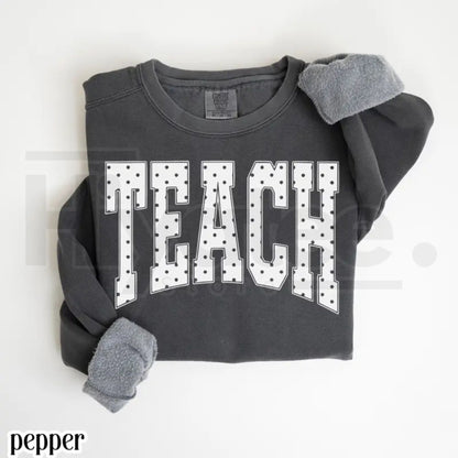 Teach Comfort Colors Sweatshirt Blue Polka Dots Teacher Sweater – Cottagecore Aesthetic Kindergarten & 1st Grade Gift