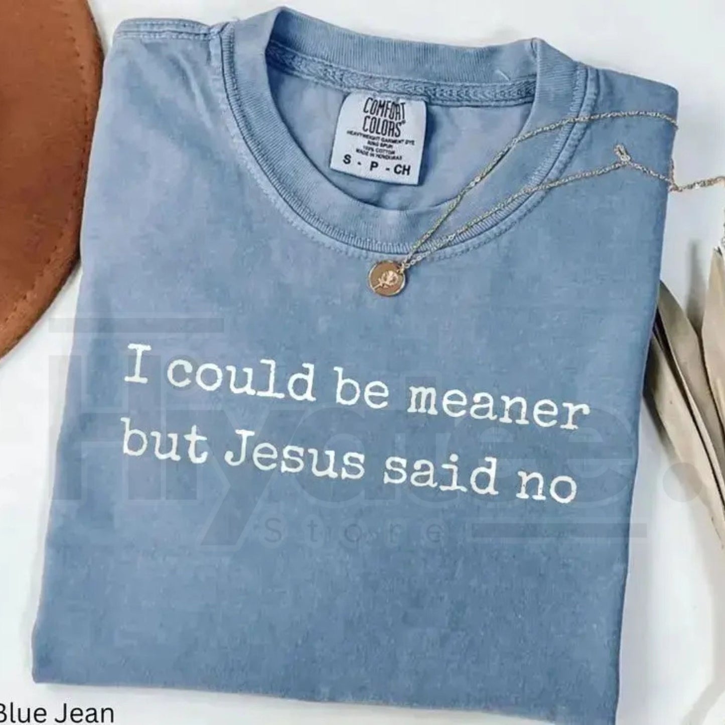 Comfort Colors I Could Be Meaner But Jesus Said No T-Shirt – Funny Sarcastic Christian Graphic Tee, Faith Based Religious Humor Shirt