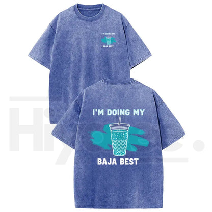 Holafish "Doing My Best" Drink T-Shirt – Premium Washed Vintage Casual Tee