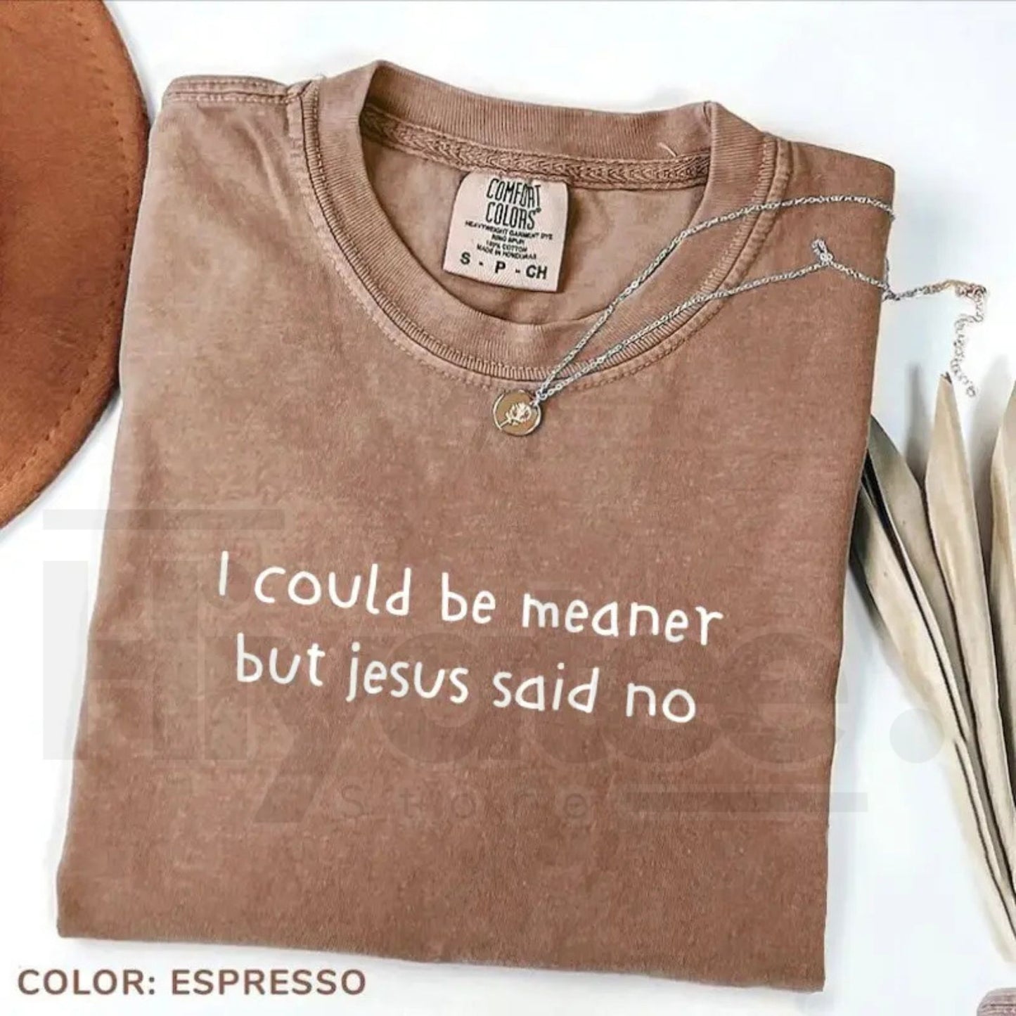 Comfort Colors Funny Christian Shirt – I Could Be Meaner But Jesus Said No Faith Humor Tee, Cute Church Unisex Shirt, Religious Gift for Women
