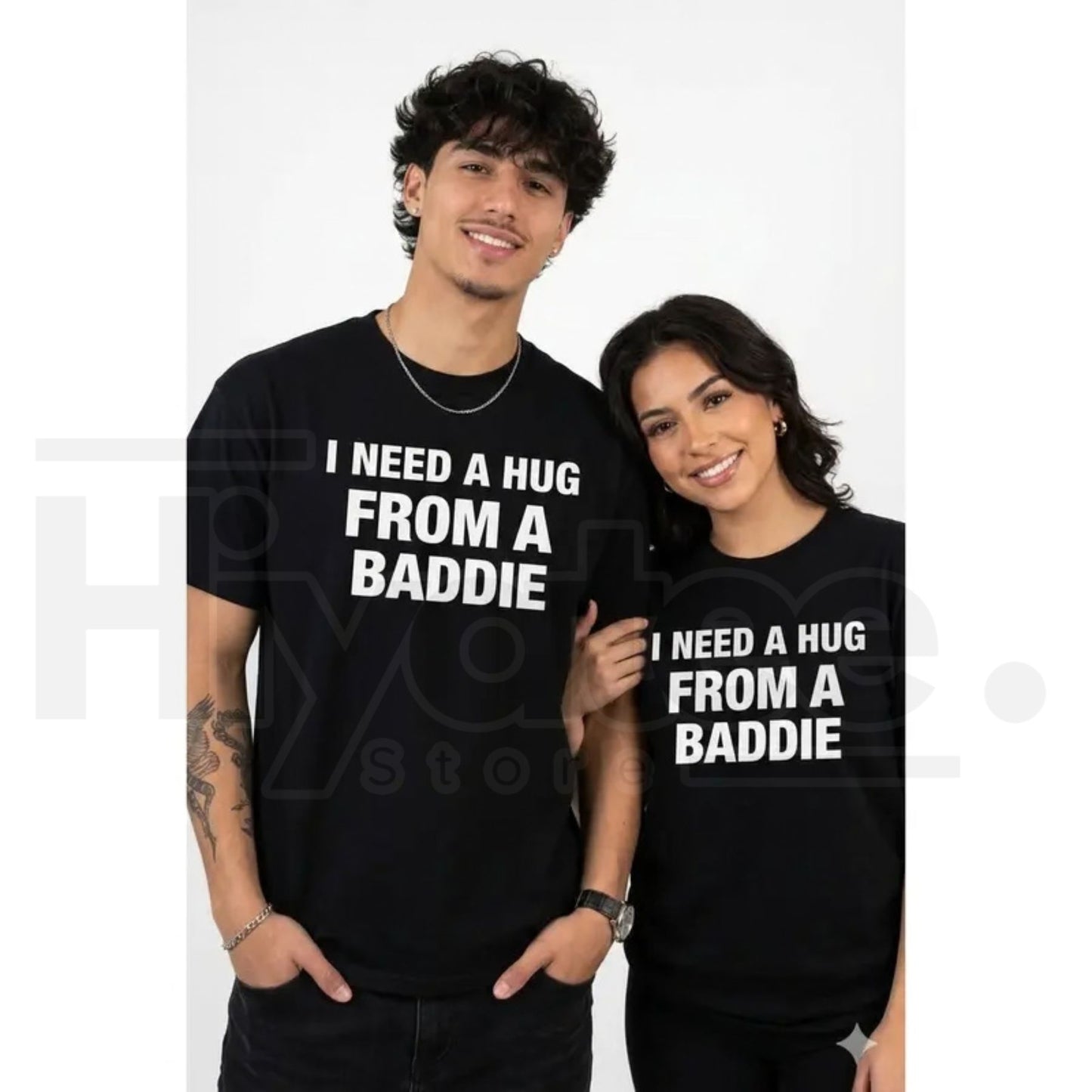 "I Need A Hug From A Baddie" Funny T-Shirt – Humorous Streetwear Graphic Tee