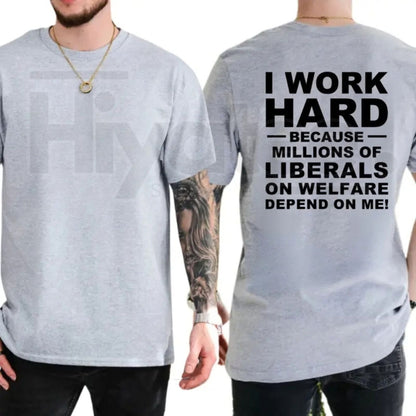 I Work Hard Because Millions Depend On Me Funny T-Shirt – Comfy Cotton Graphic Tee