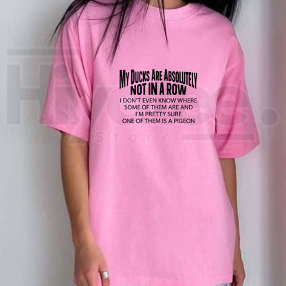 Ducks Not In A Row T-Shirt – Funny Relatable Chaos Humor Graphic Tee