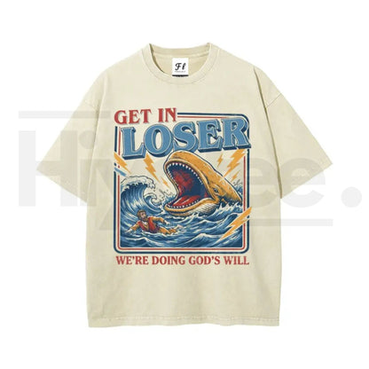 "Get In Loser" Jonah and the Whale T-Shirt – Vintage Washed Christian Humor Streetwear