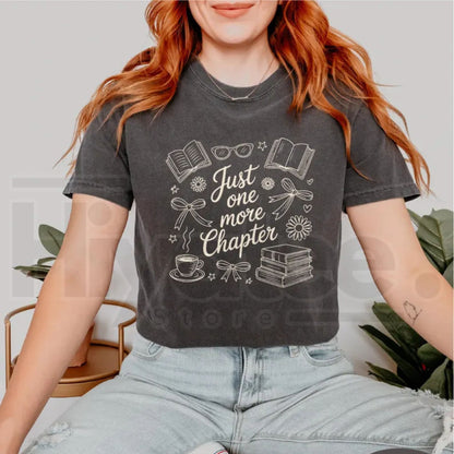 Comfort Colors Just One More Chapter Shirt Books and Coffee Reader Tee