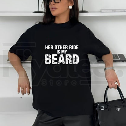 Her Other Ride Is My Beard T-Shirt – Funny Biker Back Print Tee