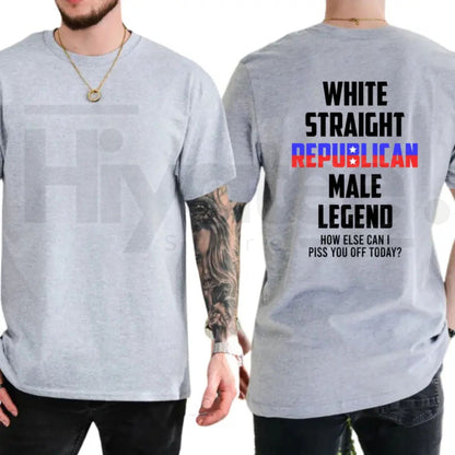 "White Straight Republican Male Legend" – Funny Political Men’s Top
