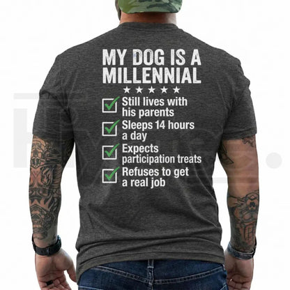 Funny Dog Dad T-Shirt for Men – My Dog Is A Millennial Graphic Tee