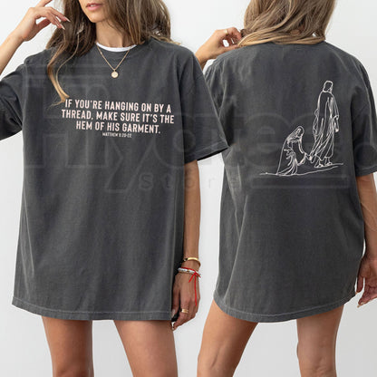 Comfort Colors Hang By The Hem Of His Garment Christian Shirt – Biblical Faith Graphic Tee, Inspirational Religious Gift for Her