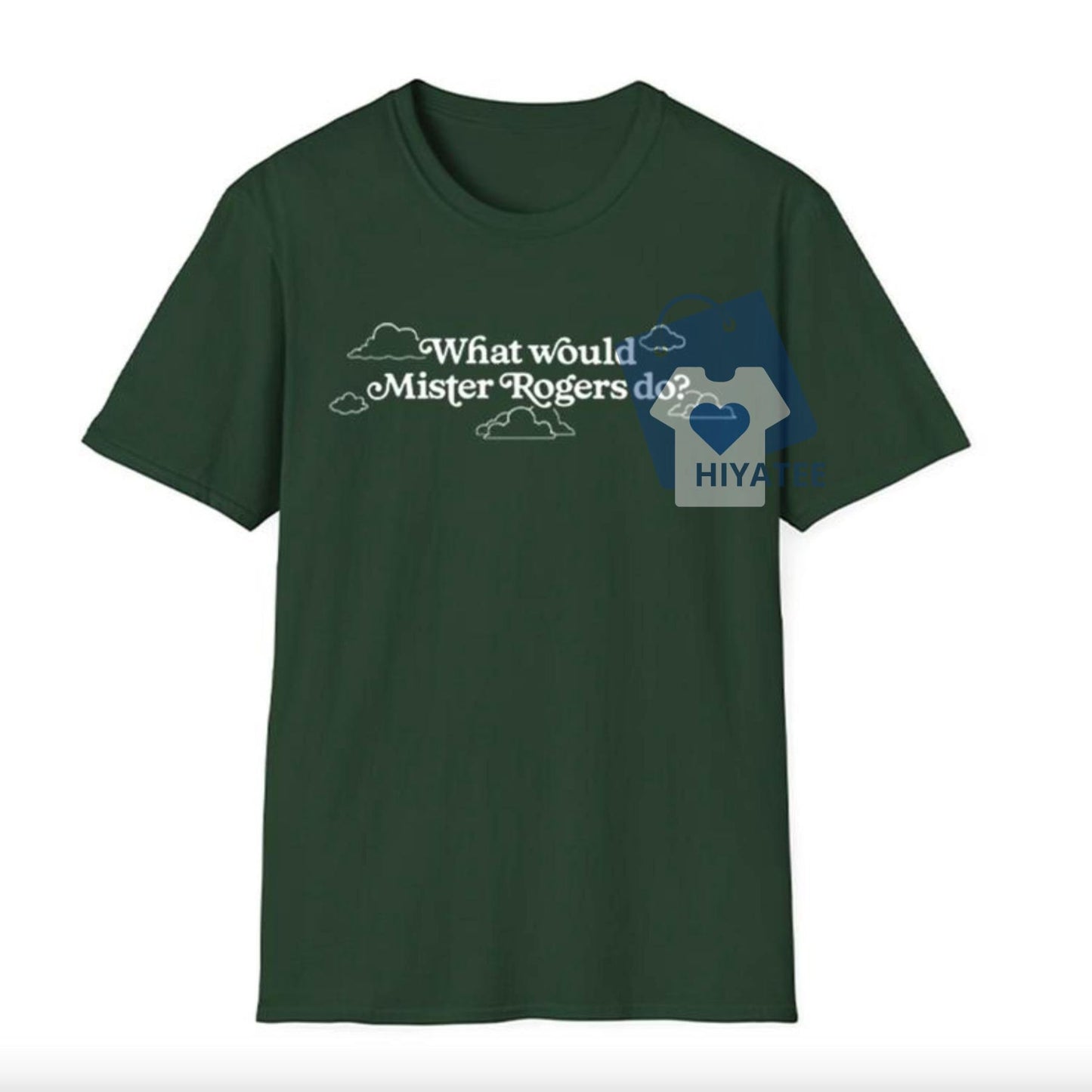 What Would Mister Rogers Do? Shirt – Inspirational Unisex Tee