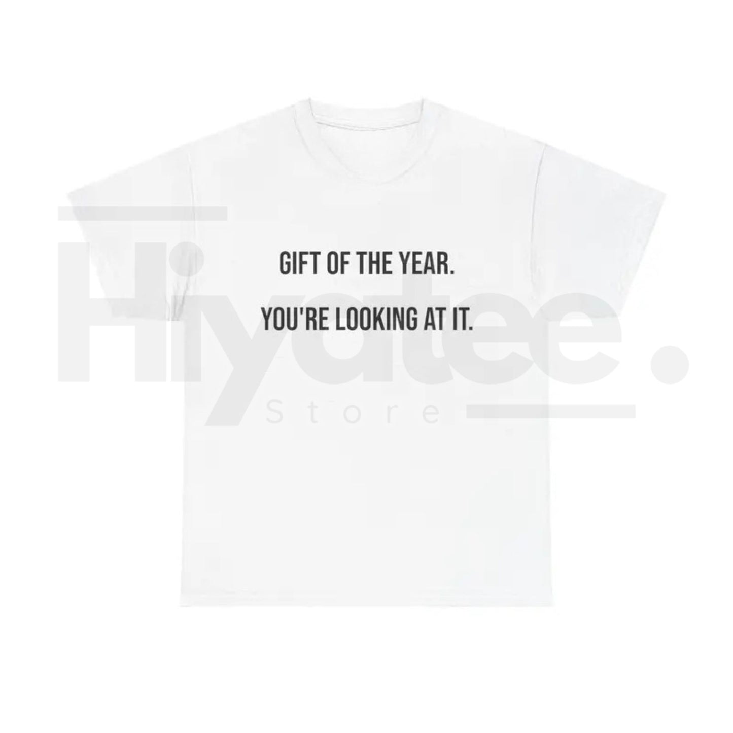 Gift Of The Year T-Shirt – Funny Father's Day Graphic Tee for Men