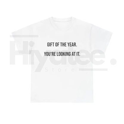 Gift Of The Year T-Shirt – Funny Father's Day Graphic Tee for Men