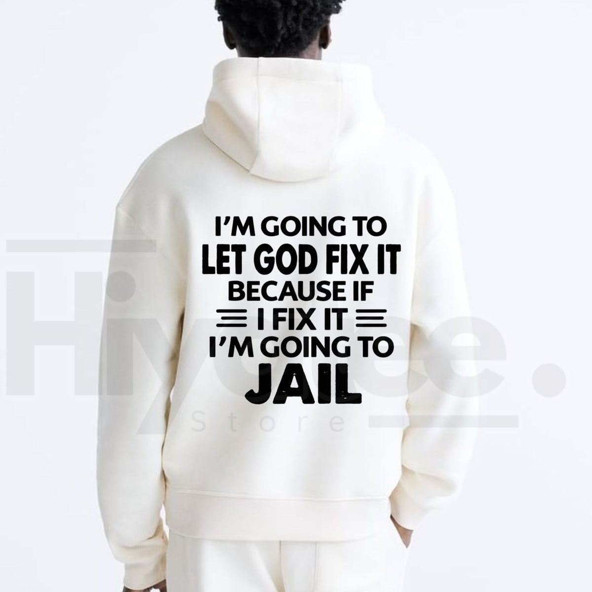 Funny Christian Graphic Hoodie – "Let God Fix It" Faith Quote Unisex Pullover