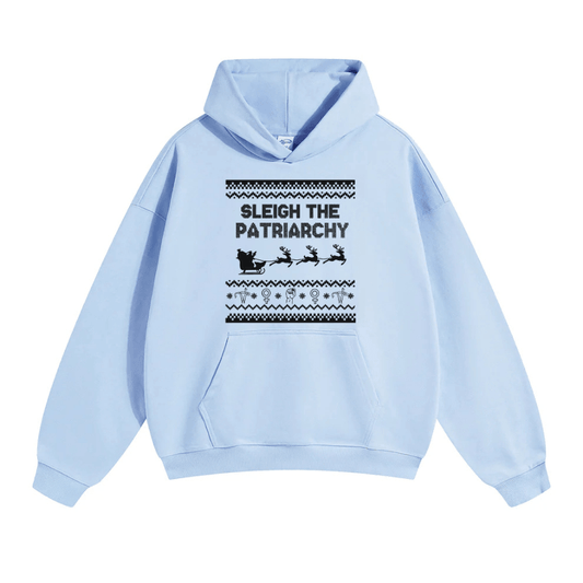 Sleigh The Patriarchy , Women's Rights  Hoodie, Feminist Holiday Shirt - Hiyatee