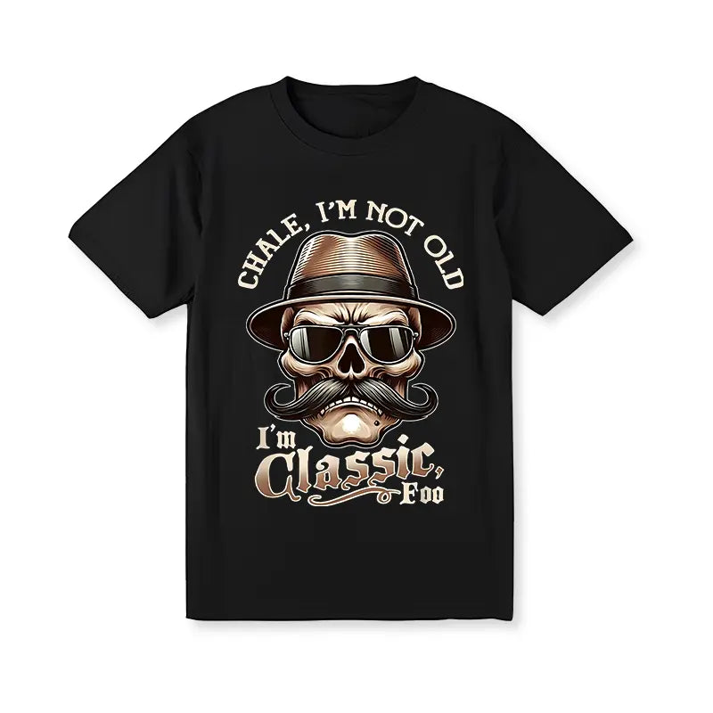Men's "I'm Not Old, I'm Classic Foo" Graphic Tee - Funny Cholo Chicano Lowrider Design, Black Cotton Short Sleeve T-Shirt, Casual Round Neck
