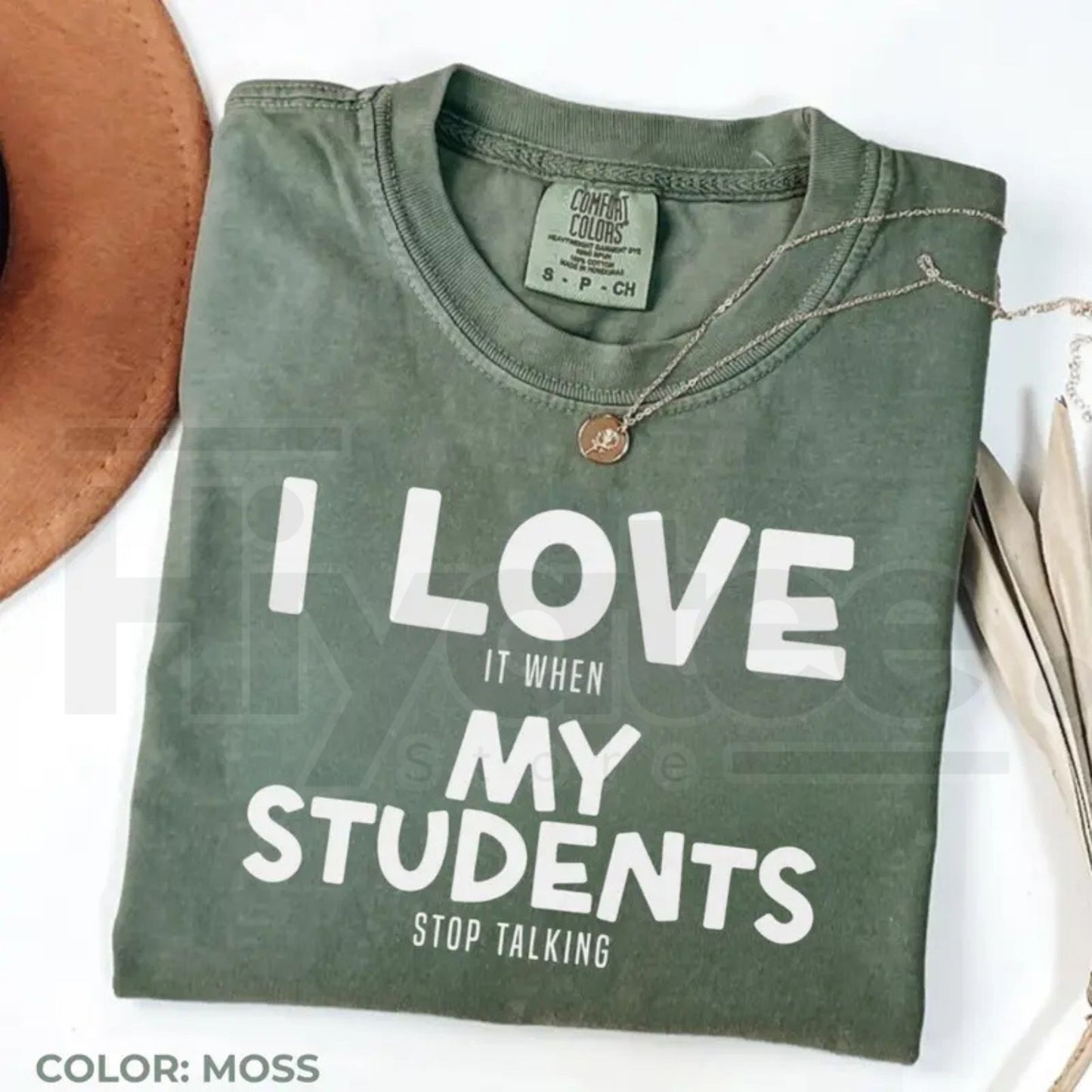 Comfort Colors® I Love It When My Students Stop Talking Shirt – Funny Sarcastic Teacher Tee