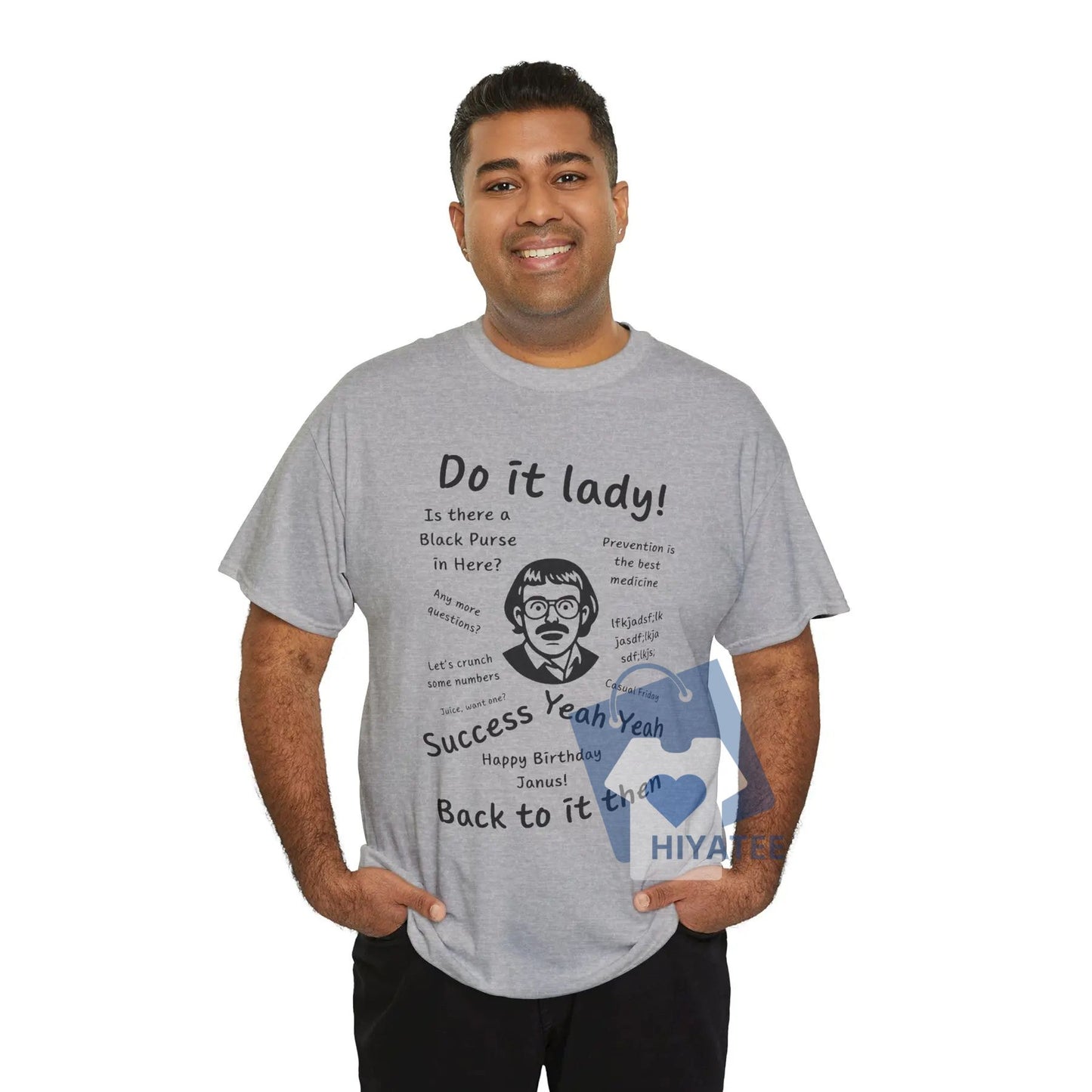 Do It, Lady – Funny Quote Tee Inspired by Chit Energy & Sass