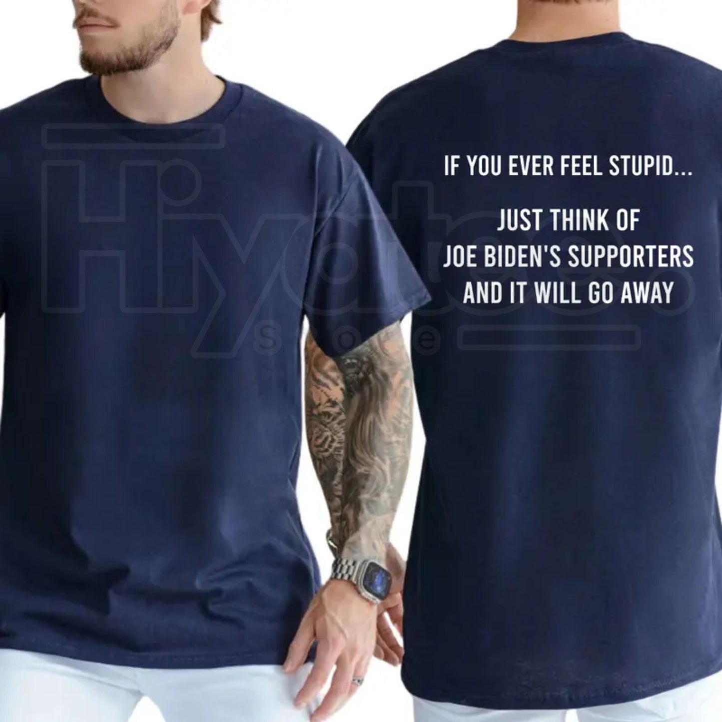 If You Ever Feel Stupid Biden's Supporters T-Shirt – Funny Conservative Tee