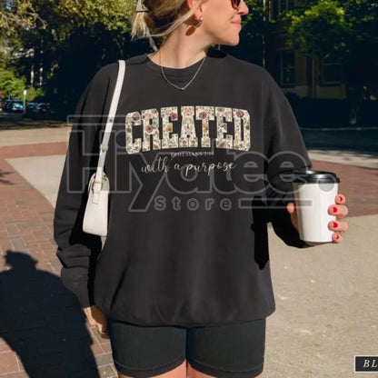 Jesus Sweatshirt: Created with a Purpose, Floral Sweater, Bible Verse Sweatshirt, Gift for Christian Women, Inspirational Faith Crewneck