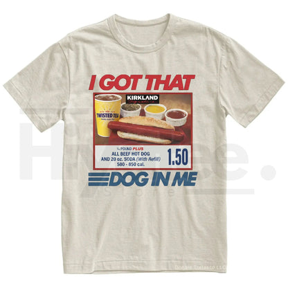 "I Got That Dog In Me" Costco Hot Dog – Funny 4th of July Dank Meme Top
