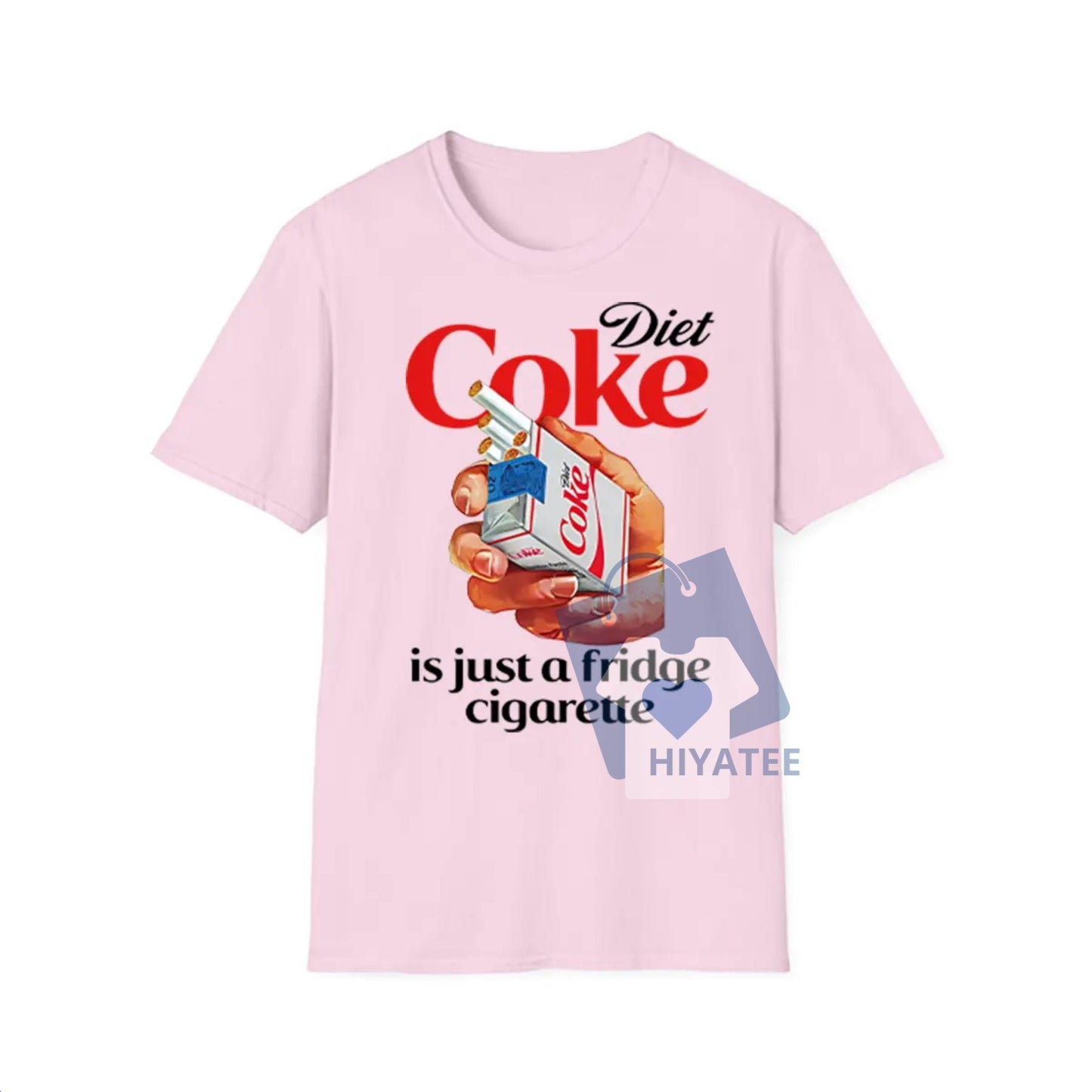 Just a Fridge Cigarette Coke Shirt – I Need a Diet Coke Funny Meme Tee, Soft Unisex Graphic T-Shirt for Internet Humor Lovers