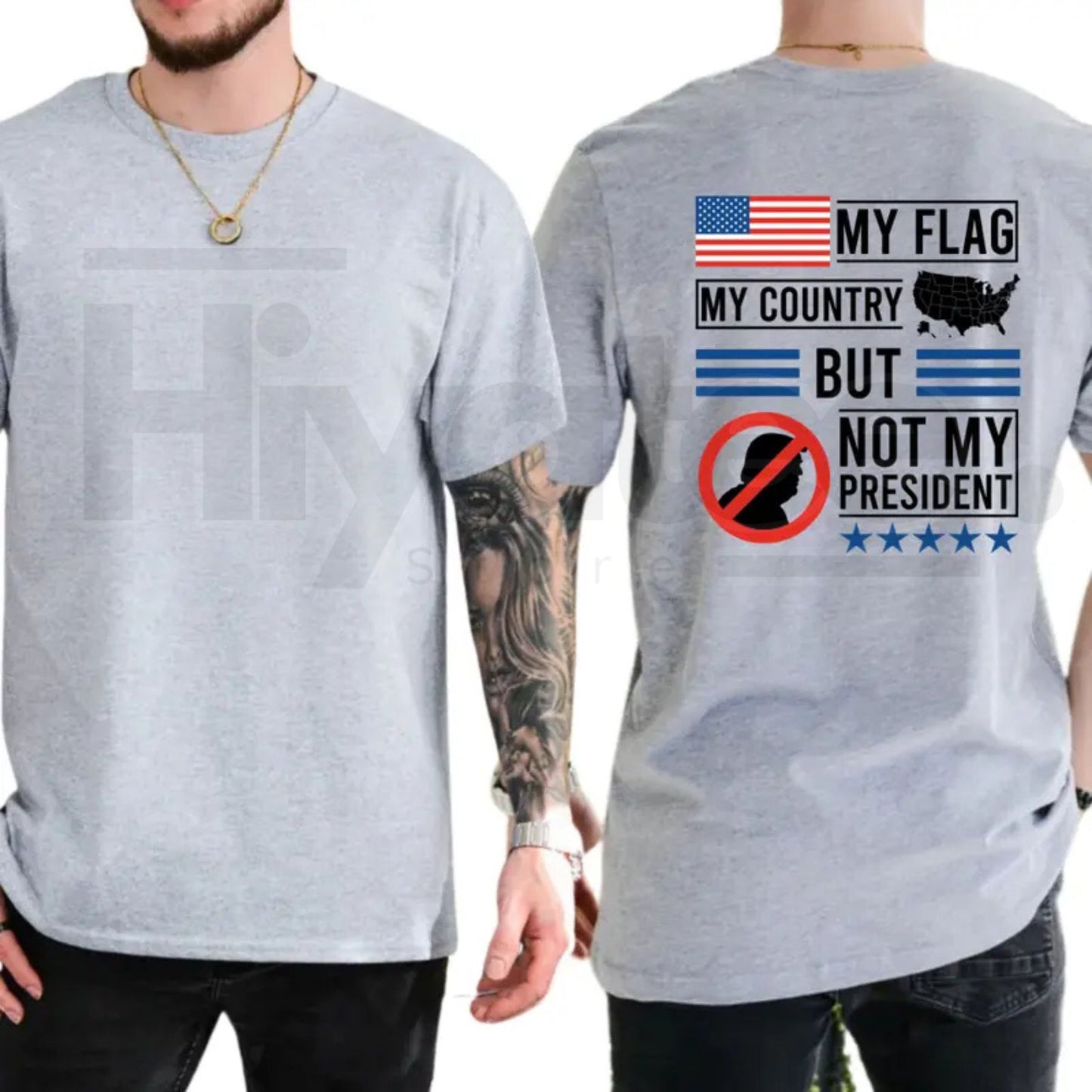 My Flag My Country But Not My President T-Shirt – Political Satire Unisex Tee