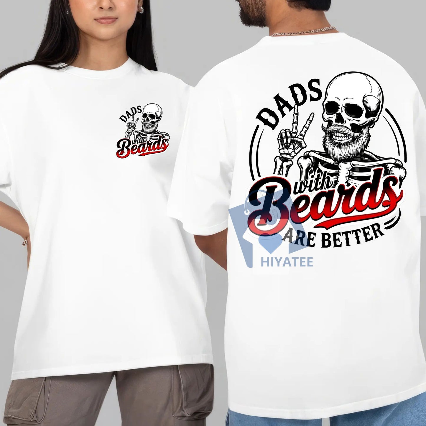 Dad With Beards Are Better T-Shirt – Funny 2-Sided Skeleton Dad Graphic Tee for Father’s Day