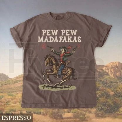 Comfort Colors® Retro Cowboy Pew Pew Madafakas Shirt – Funny Western Graphic Tee