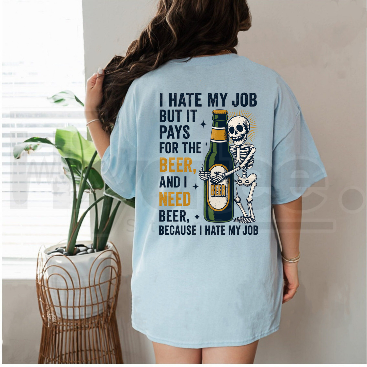 I Hate My Job But It Pays For The Beer T-Shirt – Skeleton Work Humor Tee