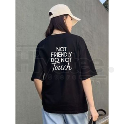 "Not Friendly Do Not Touch" Classic T-Shirt – Comfy Loose Casual Streetwear Tee