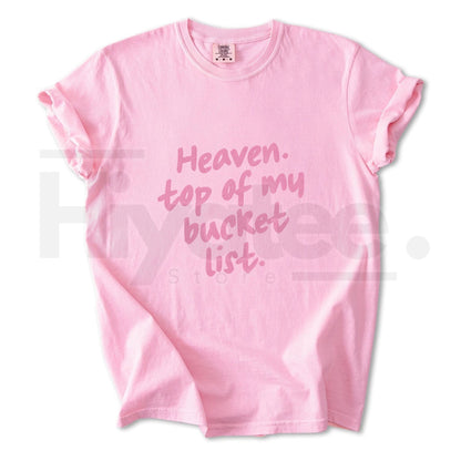 Comfort Colors® Heaven Top of My Bucket List Shirt – Trendy Religious Women's T-Shirt