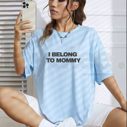 I Belong To Mommy T-Shirt – Cute Toddler & Baby Graphic Tee