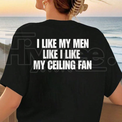 Ceiling Fan Quote T-Shirt – Funny Graphic Tee