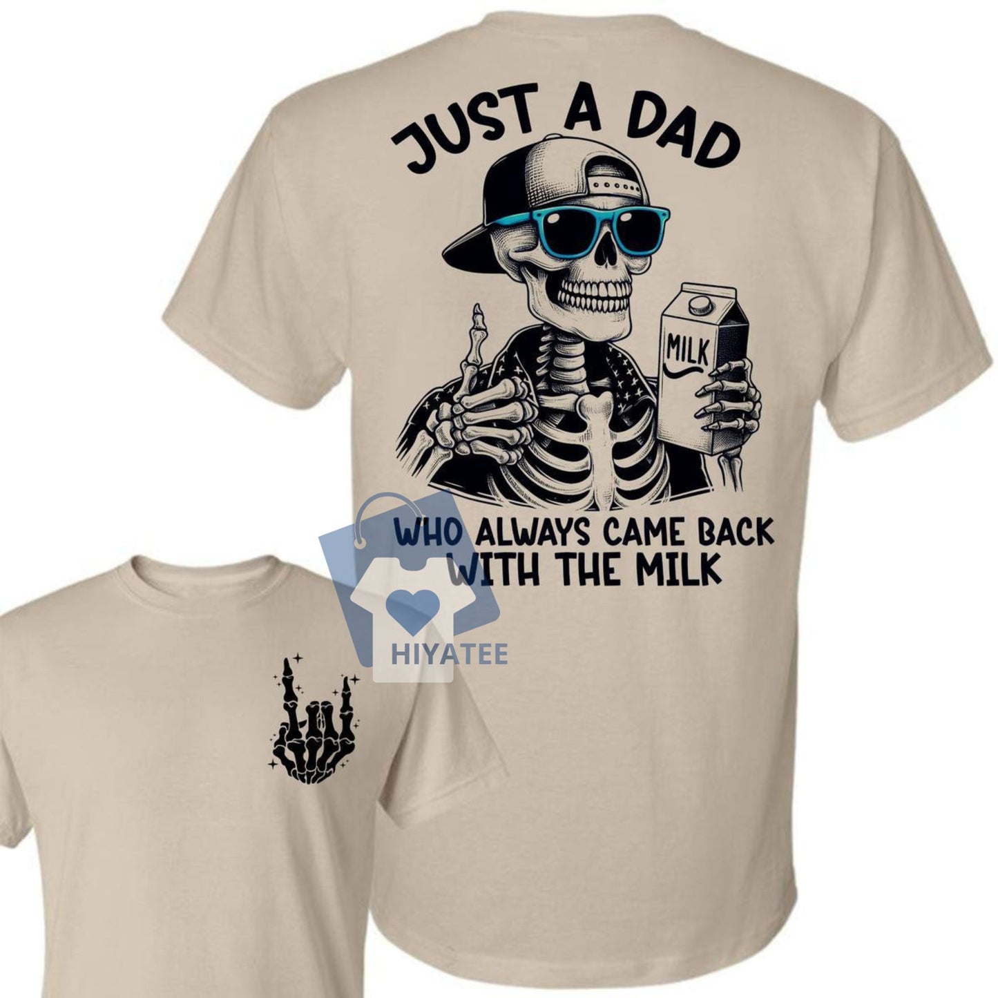 Just A Dad Who Always Came Back With The Milk T-Shirt – Funny 2-Sided Father’s Day Graphic Tee