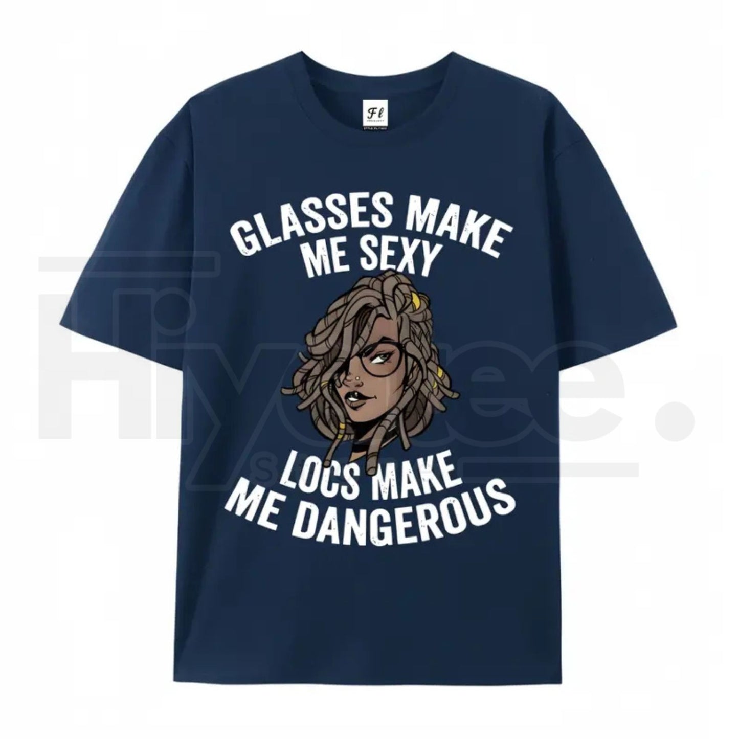 "Glasses Make Me Sexy, Locs Make Me Dangerous" – Bold Statement Graphic Top