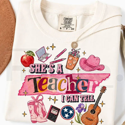 Comfort Colors She's a Teacher I Can Tell T-Shirt