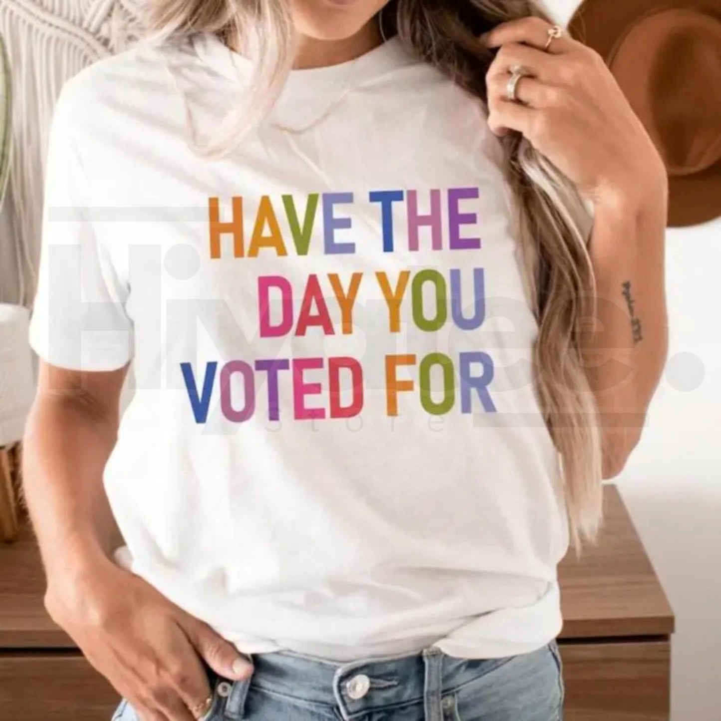 Have The Day You Voted For T-Shirt – Funny Sarcastic Political Graphic Tee