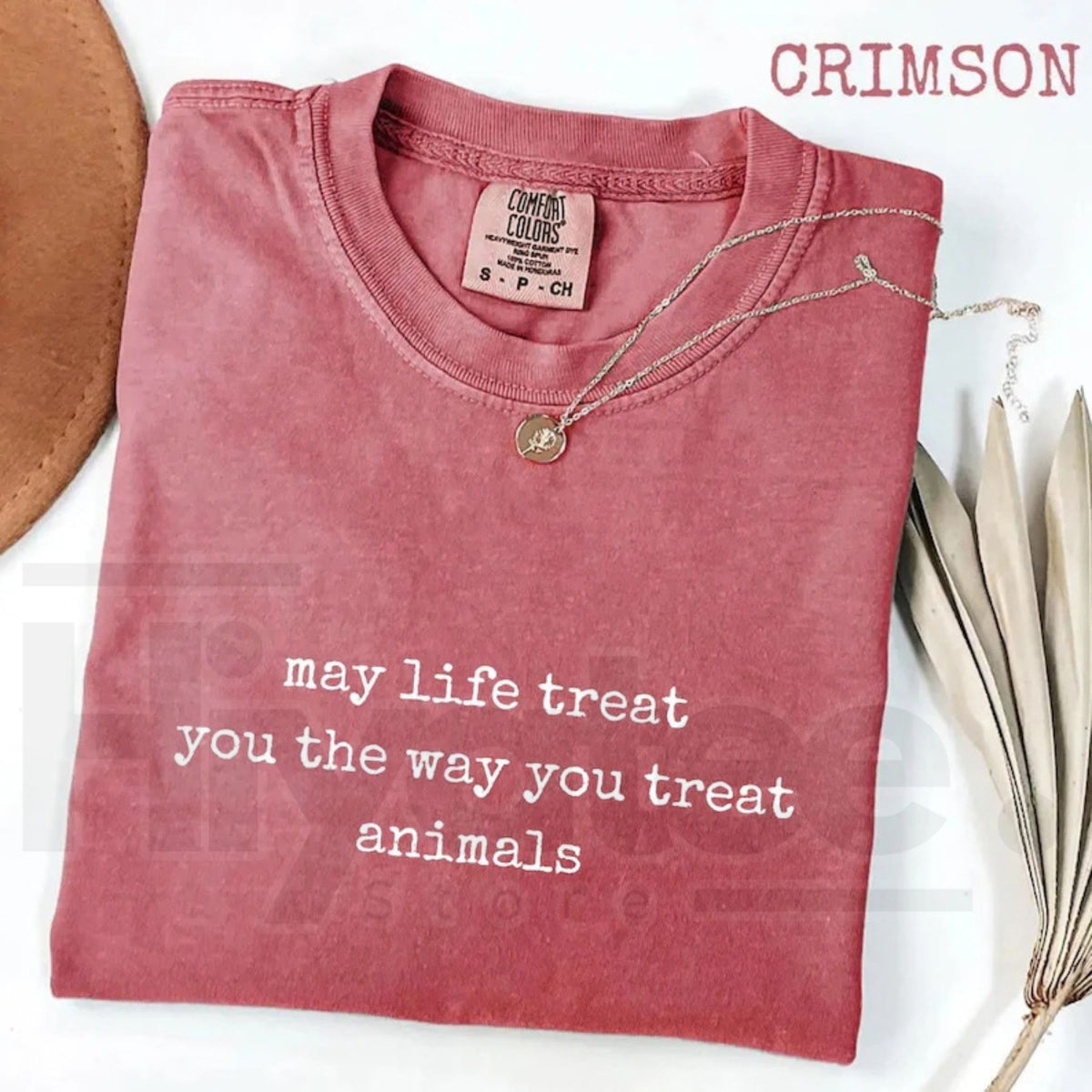 Comfort Colors May Life Treat You Animal Kindness Tee