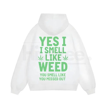 "Yes I Smell Like Weed" Bold Marijuana Leaf Apparel – Heavy-Duty Hoodie, T-Shirt & Sweatshirt