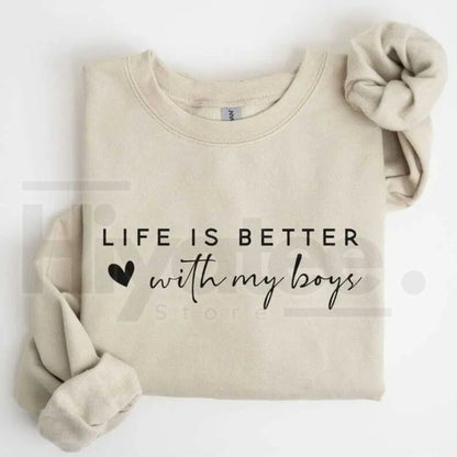 Life is Better With My Boys Sweatshirt: Mom of Boys Crewneck Mother's Day Gift