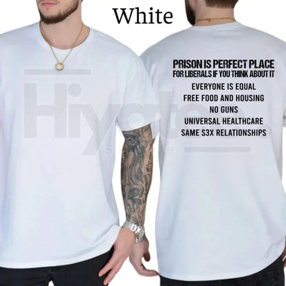 "Prison Is Perfect" – Funny Conservative Political Graphic Top